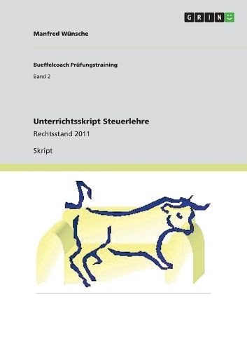 Cover image for Unterrichtsskript Steuerlehre: Rechtsstand 2011