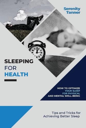 Cover image for Sleeping for Health-How to Optimize Your Sleep for Physical and Mental Well-being