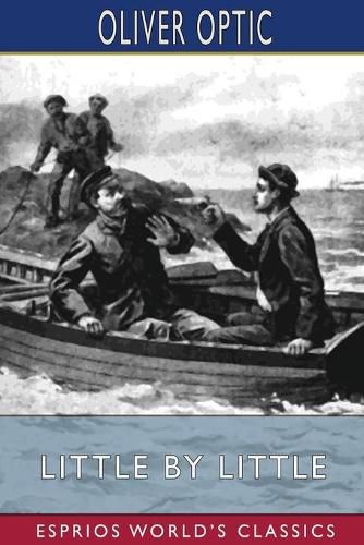 Cover image for Little by Little (Esprios Classics)