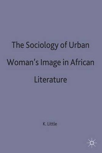 Cover image for The Sociology of Urban Women's Image in African Literature