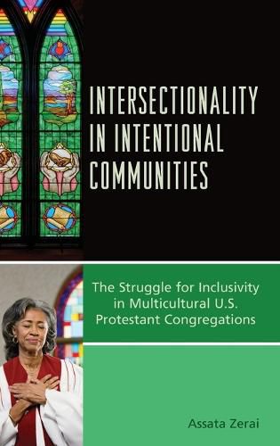 Cover image for Intersectionality in Intentional Communities: The Struggle for Inclusivity in Multicultural U.S. Protestant Congregations