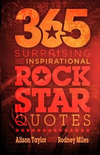 Cover image for 365 Surprising and Inspirational Rock Star Quotes