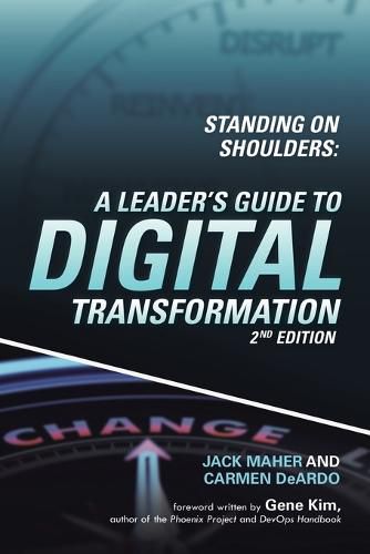 Cover image for Standing on Shoulders: A Leader's Guide to Digital Transformation