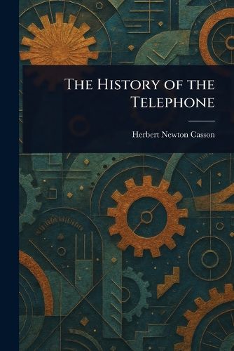 Cover image for The History of the Telephone