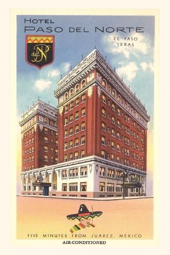 Cover image for Vintage Journal Hotel Paso del Norte, El Paso