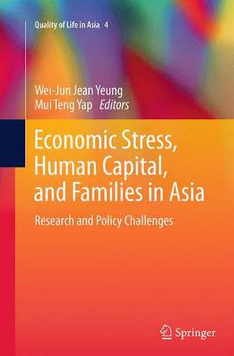 Cover image for Economic Stress, Human Capital, and Families in Asia: Research and Policy Challenges