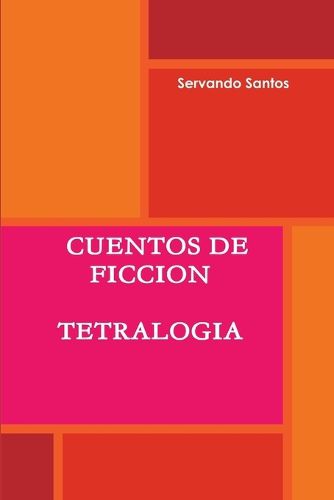 Cover image for Tetralogia de Cuentos de Ficcion