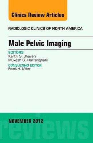 Cover image for Male Pelvic Imaging, An Issue of Radiologic Clinics of North America