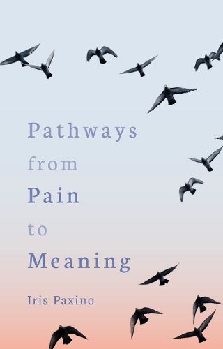 Cover image for Pathways from Pain to Meaning