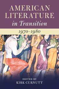 Cover image for American Literature in Transition, 1970-1980