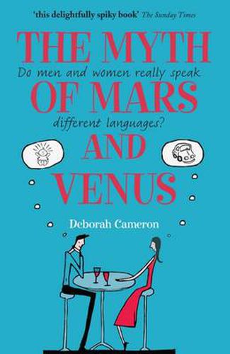 Cover image for The Myth of Mars and Venus: Do men and women really speak different languages?