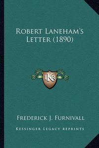 Cover image for Robert Laneham's Letter (1890) Robert Laneham's Letter (1890)