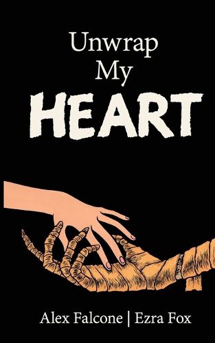 Cover image for Unwrap My Heart: or It's Time For Mummies