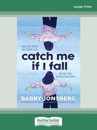 Cover image for Catch Me If I Fall