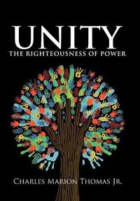 Cover image for Unity: the Righteousness of Power