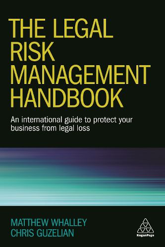 Cover image for The Legal Risk Management Handbook: An International Guide to Protect Your Business from Legal Loss