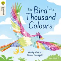 Cover image for Oxford Reading Tree Traditional Tales: Level 9: The Bird of a Thousand Colours