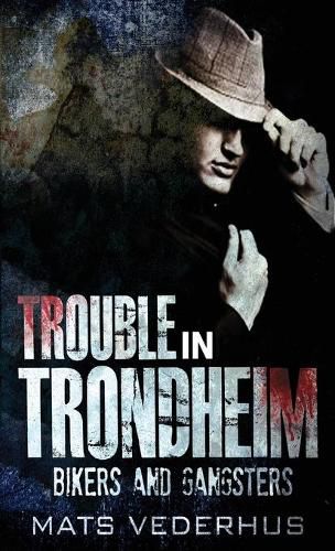 Cover image for Trouble In Trondheim