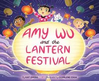 Cover image for Amy Wu and the Lantern Festival
