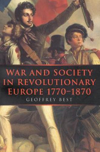 Cover image for War and Society in Revolutionary Europe 1770-1870