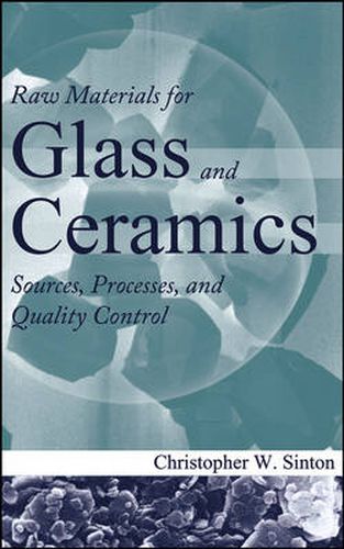 Cover image for Raw Materials for Glass and Ceramics: Sources, Processes, and Quality Control