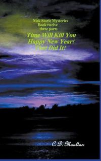 Cover image for Time Will Kill You - Happy New Year - That Did It!