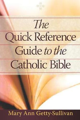 Cover image for The Quick Reference Guide to the Catholic Bible