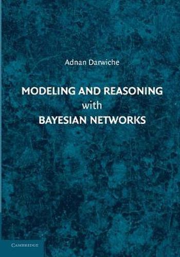 Cover image for Modeling and Reasoning with Bayesian Networks