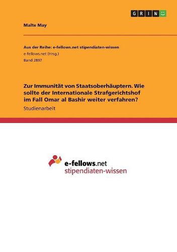 Cover image for Zur Immunitaet von Staatsoberhaeuptern. Wie sollte der Internationale Strafgerichtshof im Fall Omar al Bashir weiter verfahren?