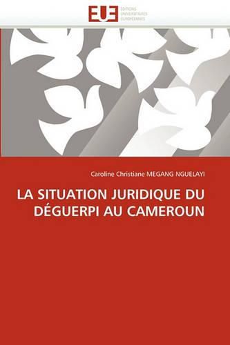 Cover image for La Situation Juridique Du D Guerpi Au Cameroun