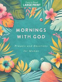 Cover image for Mornings with God Large Print