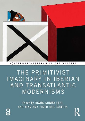 Cover image for The Primitivist Imaginary in Iberian and Transatlantic Modernisms