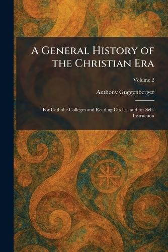 Cover image for A General History of the Christian Era