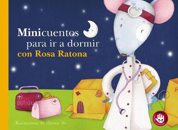 Cover image for Minicuentos para ir a dormir con Rosa Ratona / Mini-stories for Bedtime with Rosa the Mouse