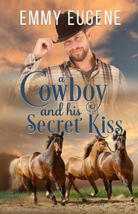 Cover image for A Cowboy and his Secret Kiss