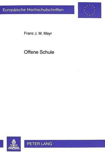 Offene Schule: Die Ganztaegig Gefuehrte Schulform Mit Dem Flexibelsten Betreuungsteil