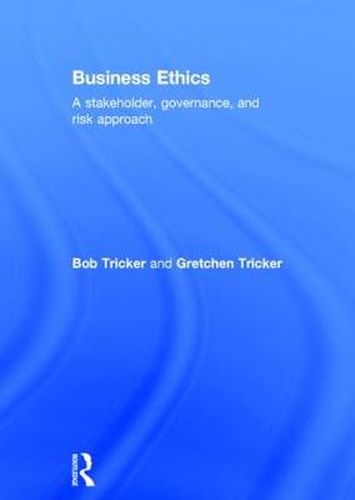 Cover image for Business Ethics: A stakeholder, governance and risk approach