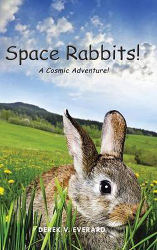 Cover image for Space Rabbits!: A Cosmic Adventure!
