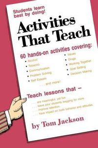 Cover image for Activities That Teach: Students Learn Best By Doing!