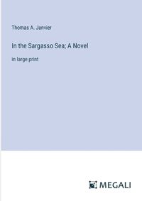 Cover image for In the Sargasso Sea; A Novel