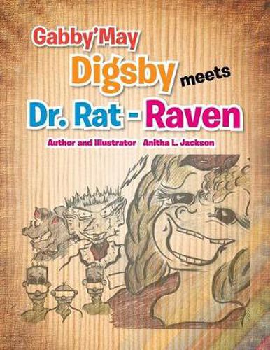 Cover image for Gabby'may Digsby Meets Dr. Rat-Raven