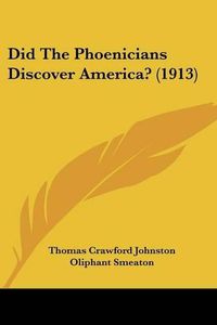 Cover image for Did the Phoenicians Discover America? (1913)