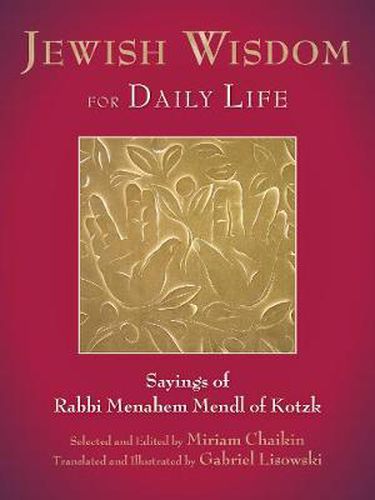 Cover image for Jewish Wisdom for Daily Life: Sayings of Rabbi Menahem Mendl of Kotzk