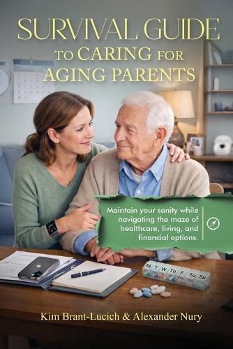 Cover image for Survival Guide to Caring for Aging Parents