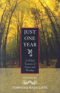 Cover image for Just One Year: A Global Treasury of Prayer and Worship