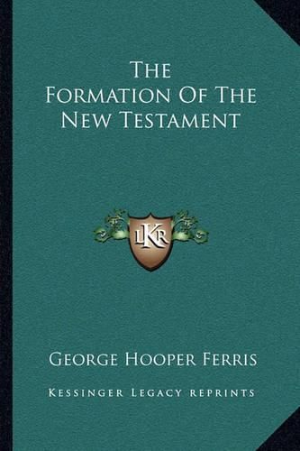 The Formation of the New Testament