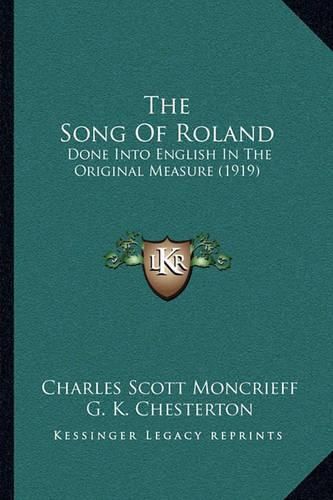 Cover image for The Song of Roland: Done Into English in the Original Measure (1919)