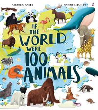 Cover image for If the World Were 100 Animals