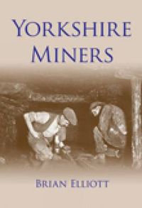 Cover image for Yorkshire Miners