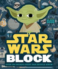 Cover image for Star Wars Block: Over 100 Words Every Fan Should Know